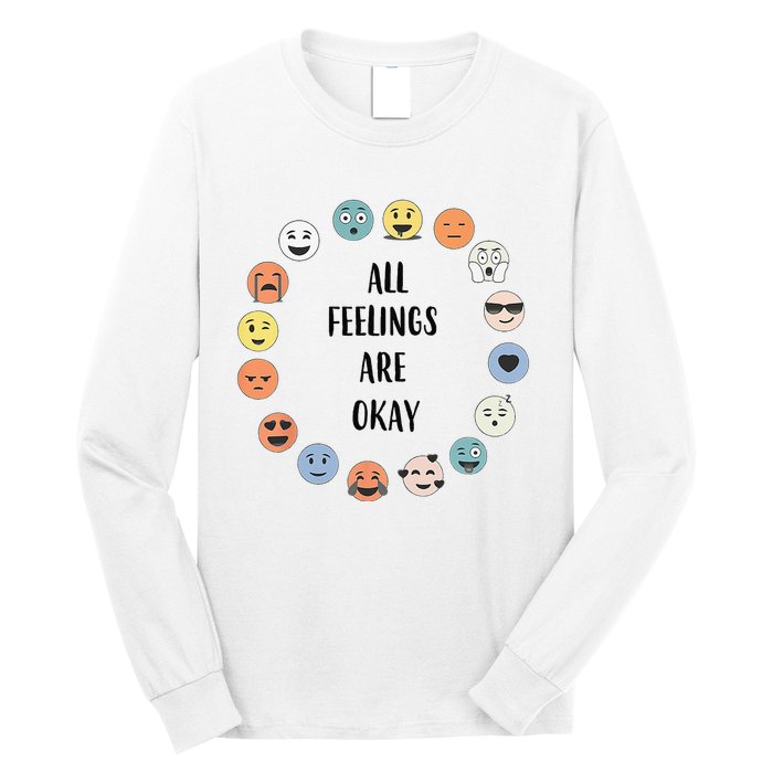 All Feelings Are Okay School Teacher Psychologist Counselor Long Sleeve Shirt