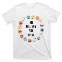 All Feelings Are Okay School Teacher Psychologist Counselor T-Shirt