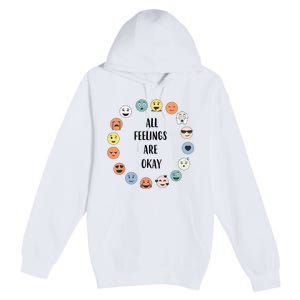 All Feelings Are Okay School Teacher Psychologist Counselor Premium Pullover Hoodie