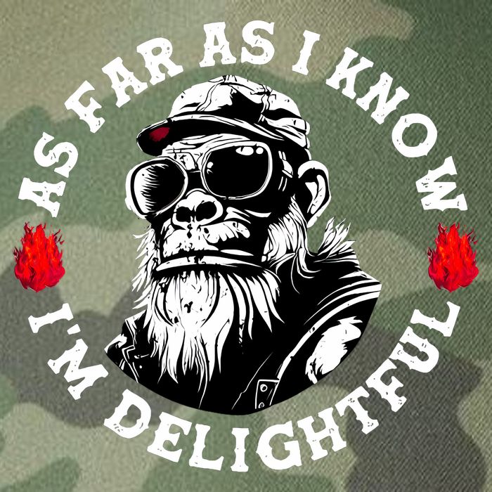 As Far As I Know I'M Delightful Monkey Saying Quote Legacy Tie Dye Trucker Hat