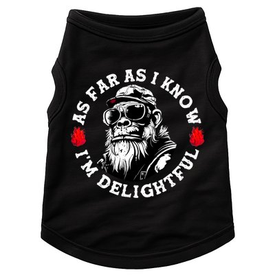 As Far As I Know I'M Delightful Monkey Saying Quote Doggie Tank