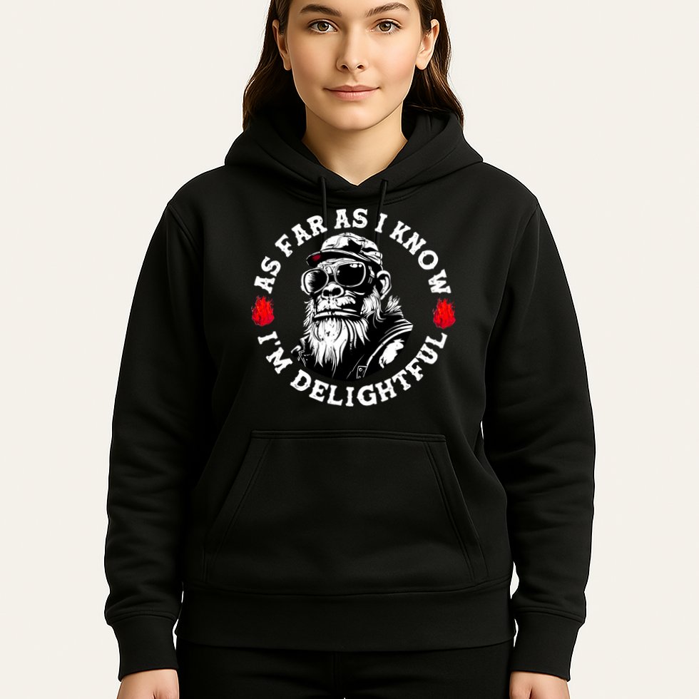 As Far As I Know I'M Delightful Monkey Saying Quote Hoodie