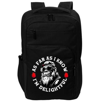 As Far As I Know I'M Delightful Monkey Saying Quote Impact Tech Backpack