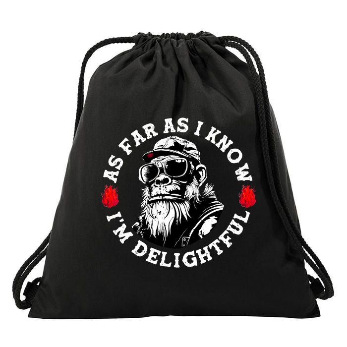 As Far As I Know I'M Delightful Monkey Saying Quote Drawstring Bag