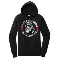 As Far As I Know I'M Delightful Monkey Saying Quote Women's Pullover Hoodie