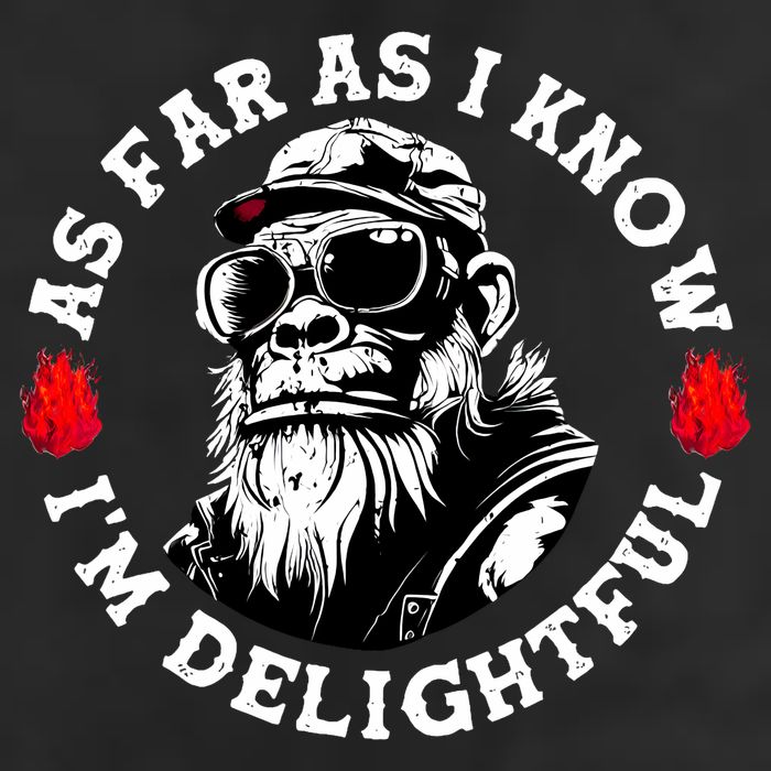 As Far As I Know I'M Delightful Monkey Saying Quote Tumbler