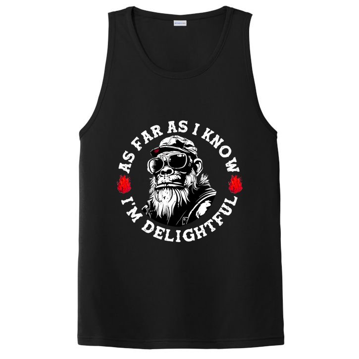As Far As I Know I'M Delightful Monkey Saying Quote PosiCharge Competitor Tank