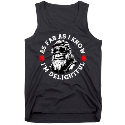 As Far As I Know I'M Delightful Monkey Saying Quote Tank Top