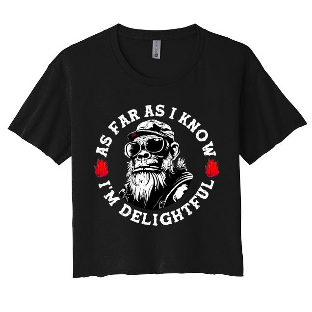 As Far As I Know I'M Delightful Monkey Saying Quote Crop Top