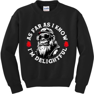 As Far As I Know I'M Delightful Monkey Saying Quote Kids Sweatshirt