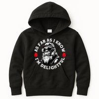 As Far As I Know I'M Delightful Monkey Saying Quote Kids Hoodie