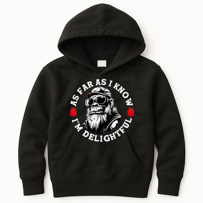 As Far As I Know I'M Delightful Monkey Saying Quote Kids Hoodie