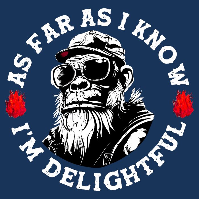 As Far As I Know I'M Delightful Monkey Saying Quote Infant Baby Jersey Bodysuit