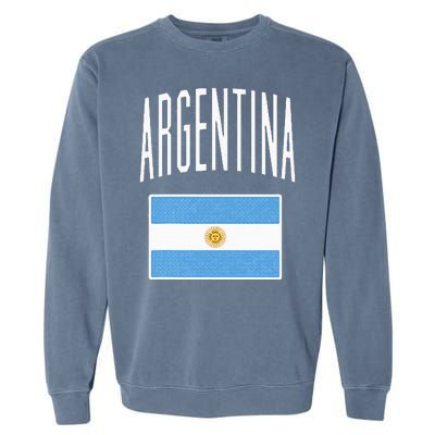 Argentina Flag Argentine Football Soccer Fan Garment-Dyed Sweatshirt