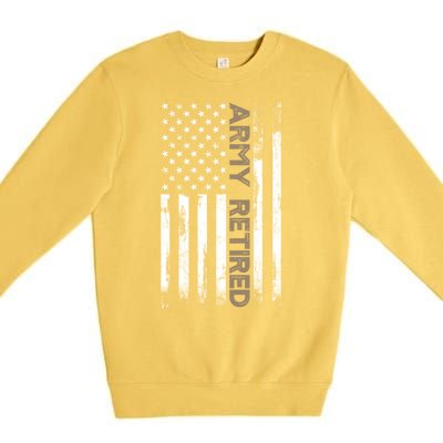 American Flag Army Retired Military Army Gift Premium Crewneck Sweatshirt