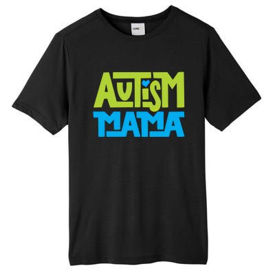 Autistic Family Autism Mama Gift Tall Fusion ChromaSoft Performance T-Shirt