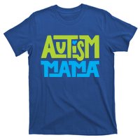 Autistic Family Autism Mama Gift T-Shirt