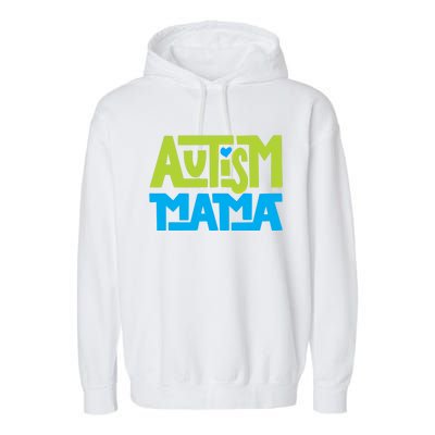 Autistic Family Autism Mama Gift Garment-Dyed Fleece Hoodie