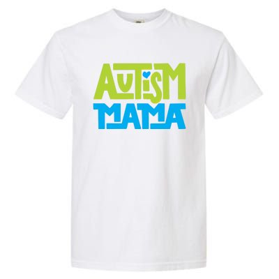 Autistic Family Autism Mama Gift Garment-Dyed Heavyweight T-Shirt