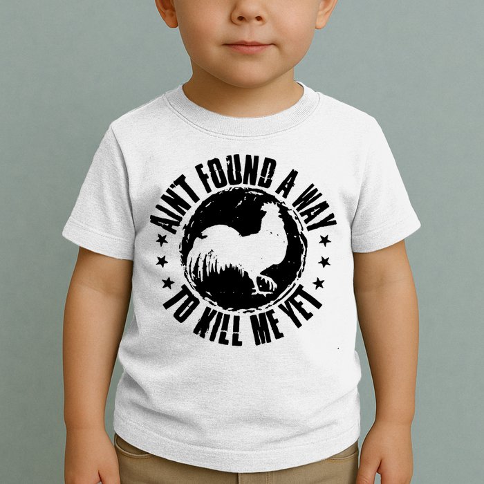 AinT Found A Way To Kill Me Yet Vintage Rooster Toddler T-Shirt