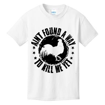 AinT Found A Way To Kill Me Yet Vintage Rooster Kids T-Shirt