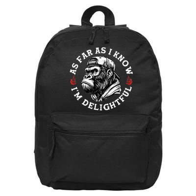 As Far As I Know I'm Delightful Funny Monkey 16 in Basic Backpack