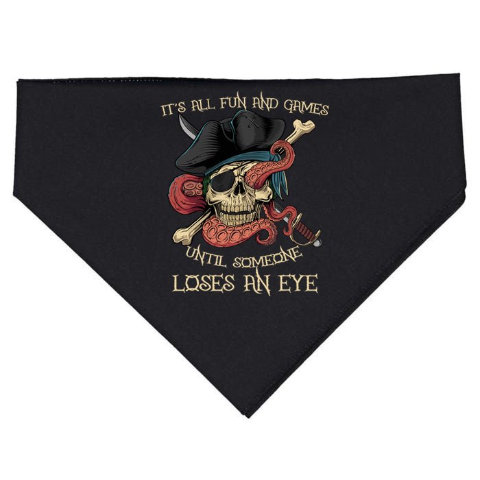 All Fun And Games Until Someone Loses An Eye Funny Pirate USA-Made Doggie Bandana