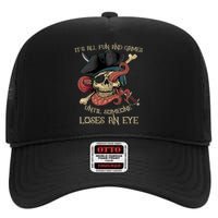 All Fun And Games Until Someone Loses An Eye Funny Pirate High Crown Mesh Back Trucker Hat