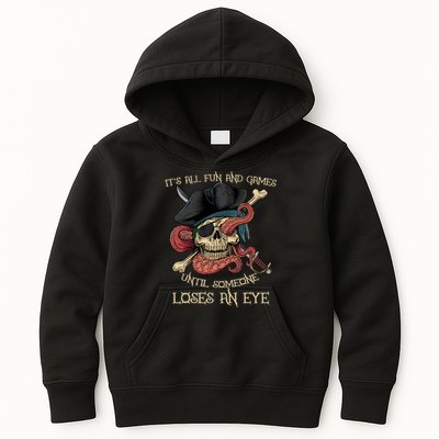 All Fun And Games Until Someone Loses An Eye Funny Pirate Kids Hoodie