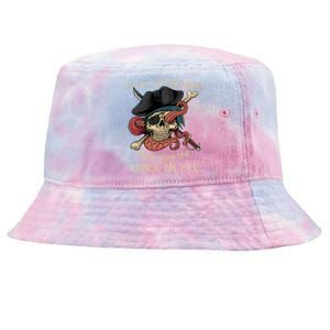 All Fun And Games Until Someone Loses An Eye Funny Pirate Tie-Dyed Bucket Hat