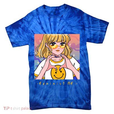 Aesthetic Feminist Af E Power Anime Indie Harajuku Gift Tie-Dye T-Shirt