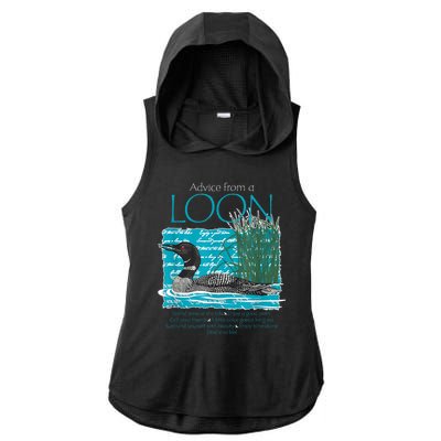 Advice From A Loon Spend Time At The Lake Ladies PosiCharge Tri-Blend Wicking Draft Hoodie Tank