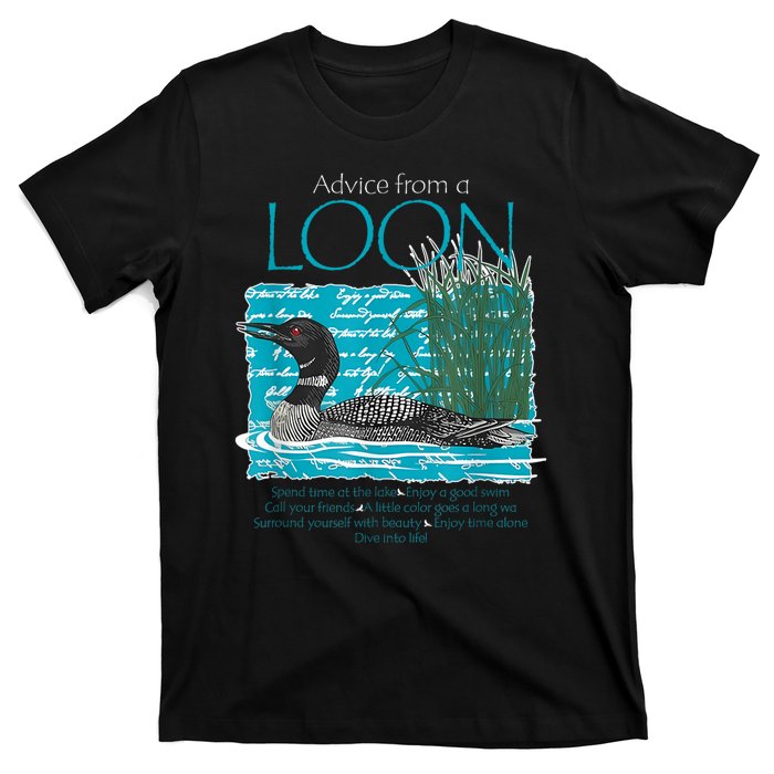 Advice From A Loon Spend Time At The Lake T-Shirt