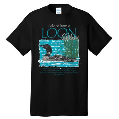 Advice From A Loon Spend Time At The Lake Tall T-Shirt