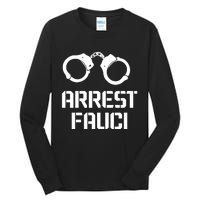 Arrest Fauci Tall Long Sleeve T-Shirt