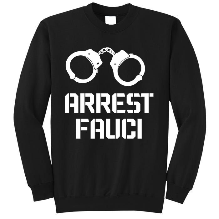 Arrest Fauci Tall Sweatshirt