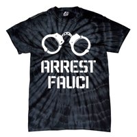 Arrest Fauci Tie-Dye T-Shirt