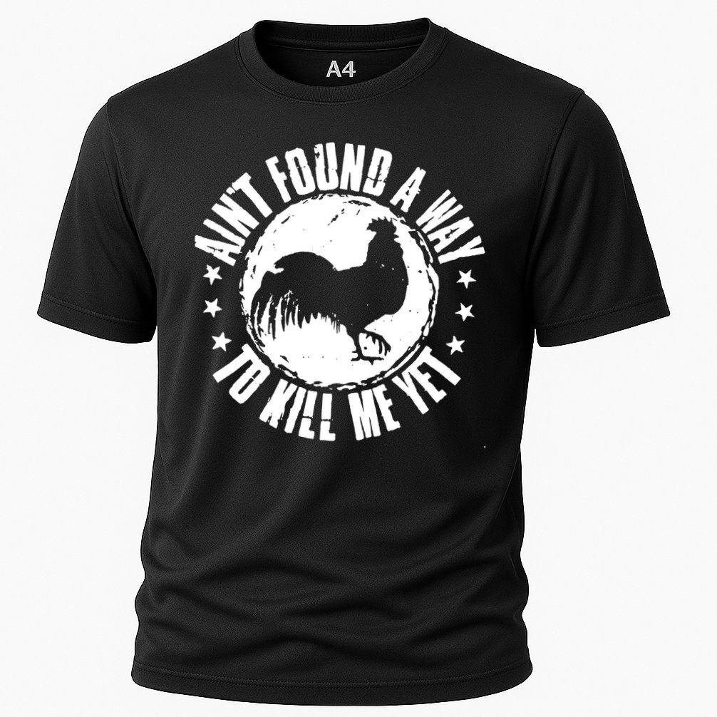 AinT Found A Way To Kill Me Yet Vintage Rooster Performance Shirt