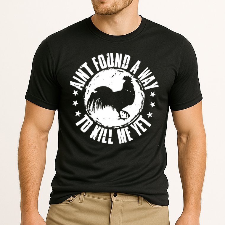 AinT Found A Way To Kill Me Yet Vintage Rooster Performance Shirt