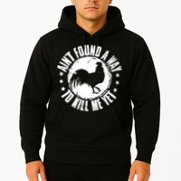 AinT Found A Way To Kill Me Yet Vintage Rooster Hoodie