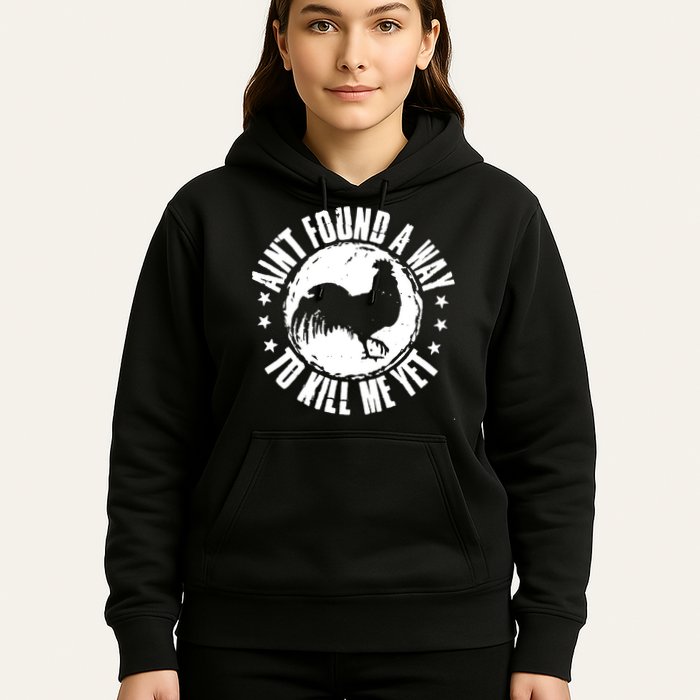 AinT Found A Way To Kill Me Yet Vintage Rooster Hoodie