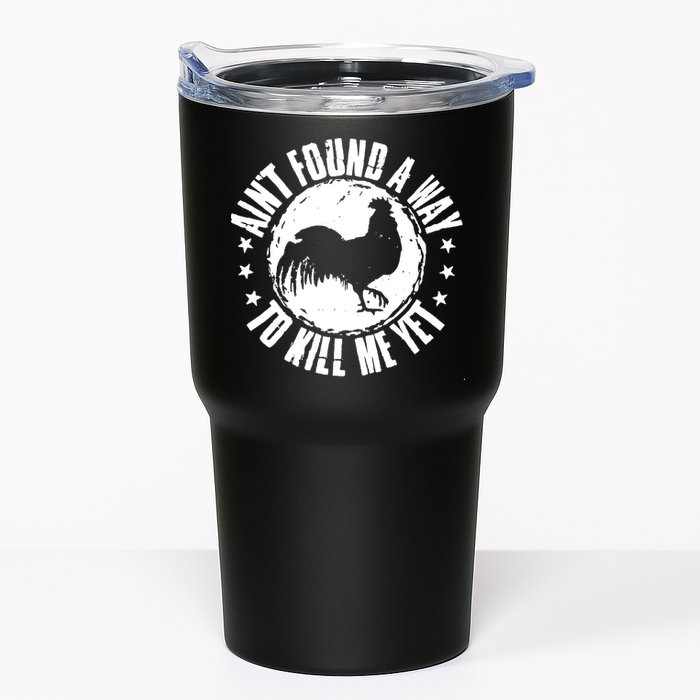 AinT Found A Way To Kill Me Yet Vintage Rooster Tumbler