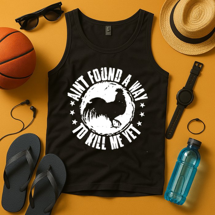AinT Found A Way To Kill Me Yet Vintage Rooster Tank Top