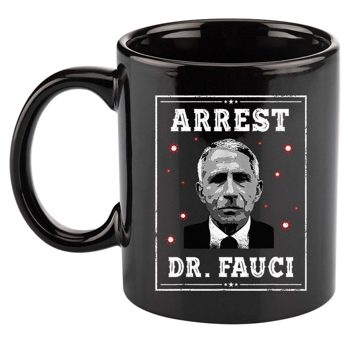 Arrest Fauci Anti Fauci Patriotic Defund Dr Fauci 11oz C Handle Ceramic Mug