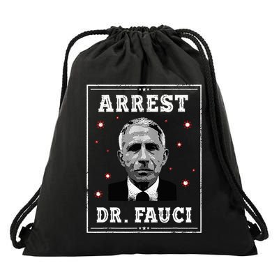 Arrest Fauci Anti Fauci Patriotic Defund Dr Fauci Drawstring Bag