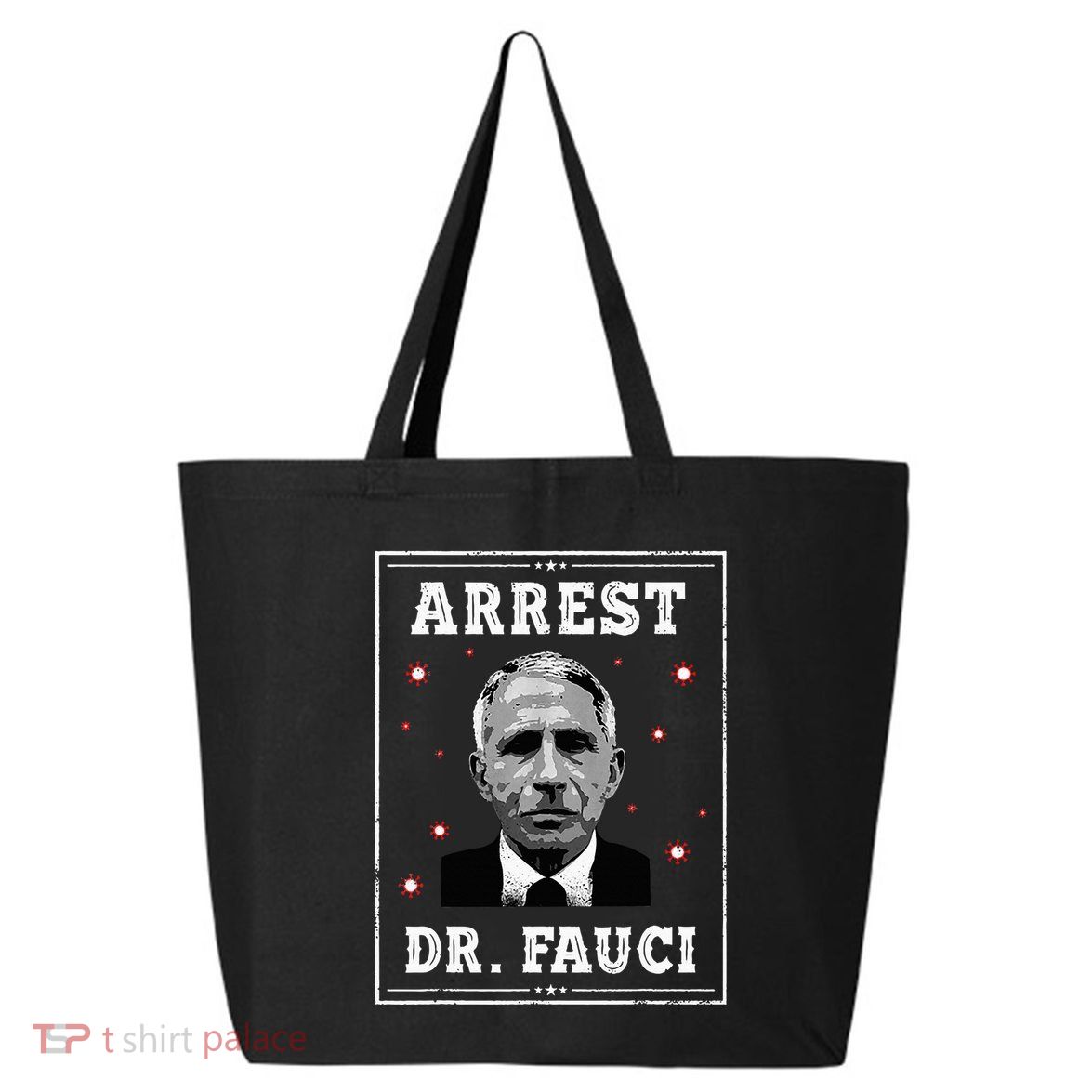 Arrest Fauci Anti Fauci Patriotic Defund Dr Fauci 25L Jumbo Tote