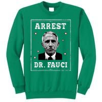 Arrest Fauci Anti Fauci Patriotic Defund Dr Fauci Sweatshirt