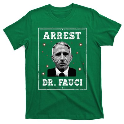 Arrest Fauci Anti Fauci Patriotic Defund Dr Fauci T-Shirt