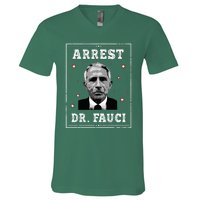 Arrest Fauci Anti Fauci Patriotic Defund Dr Fauci V-Neck T-Shirt