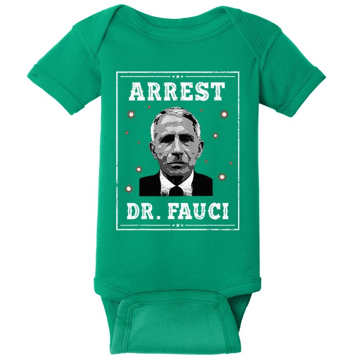 Arrest Fauci Anti Fauci Patriotic Defund Dr Fauci Baby Bodysuit